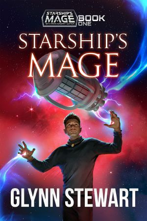 [Starship’s Mage 01] • Starship's Mage Book 1: 10th Anniversary Edition
